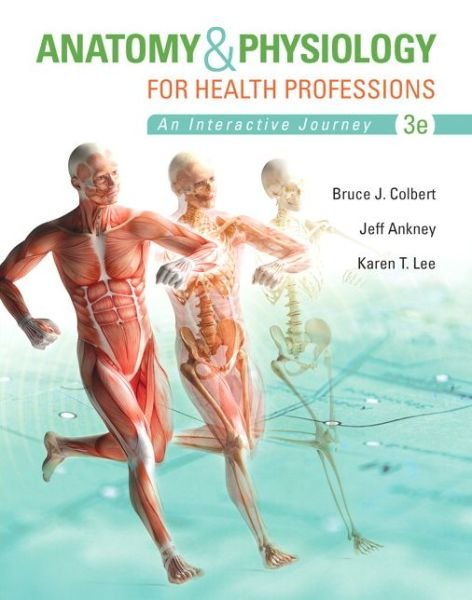 Cover for Bruce Colbert · Anatomy &amp; Physiology for Health Professions (Paperback Book) (2014)