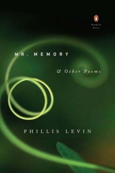 Cover for Phillis Levin · Mr. Memory &amp; Other Poems (Paperback Book) (2016)