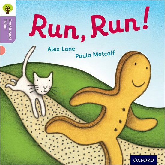 Cover for Alex Lane · Oxford Reading Tree Traditional Tales: Level 1+: Run, Run! - Oxford Reading Tree Traditional Tales (Paperback Bog) (2011)