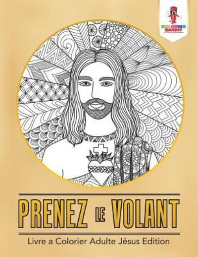 Cover for Coloring Bandit · Prenez le Volant (Paperback Book) (2017)