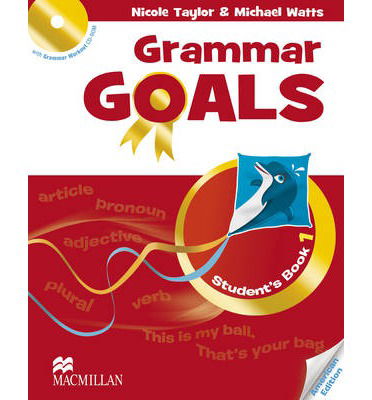 American Grammar Goals Level 1 Student's Book Pack - Nicole Taylor - Books - Macmillan Education - 9780230446113 - January 28, 2014