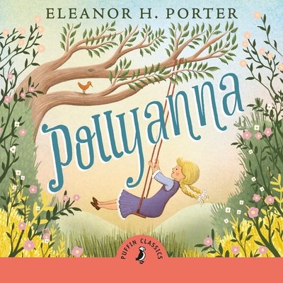 Cover for Eleanor H. Porter · Pollyanna (Audiobook (CD)) [Unabridged edition] (2020)