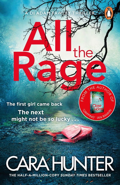 Cover for Cara Hunter · All the Rage: The new ‘impossible to put down’ thriller from the Richard and Judy Book Club bestseller 2020 - DI Fawley (Taschenbuch) (2020)