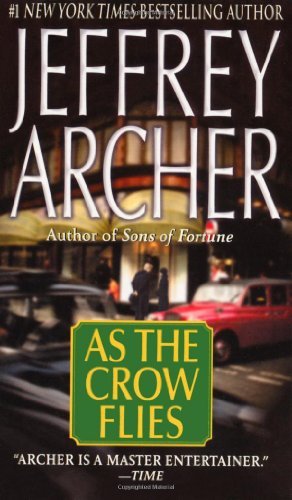 As the Crow Flies - Jeffrey Archer - Books - St. Martin's Publishing Group - 9780312997113 - May 16, 2004