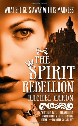 The Spirit Rebellion (Eli Monpress Book 2) - Rachel Aaron - Książki - Orbit - 9780316069113 - 1 listopada 2010