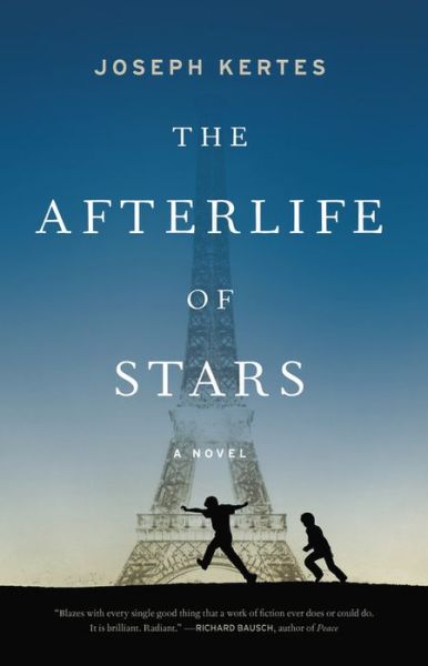 Cover for Joseph Kertes · The Afterlife of Stars (Hardcover Book) (2017)