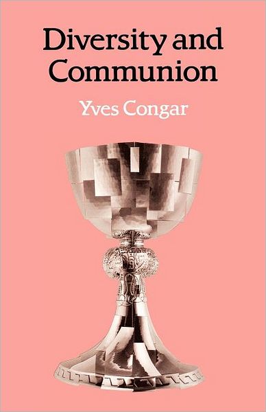 Cover for Yves Congar · Diversity and Communion (Paperback Book) (2012)