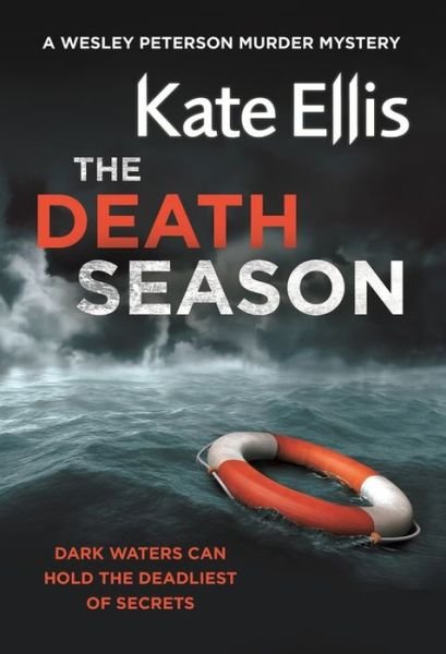 Cover for Kate Ellis · The Death Season: Book 19 in the DI Wesley Peterson crime series - DI Wesley Peterson (Paperback Bog) (2015)