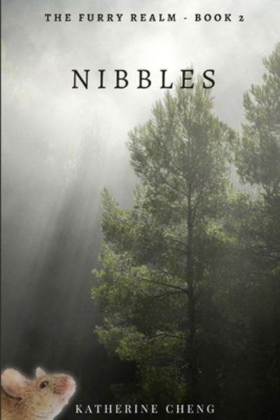 Cover for Katherine Cheng · Nibbles (the Furry Realm, #2) (Book) (2018)