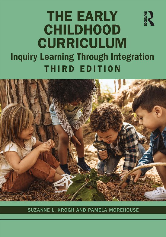 Cover for Krogh, Suzanne L. (Western Washington University, USA) · The Early Childhood Curriculum: Inquiry Learning Through Integration (Paperback Book) (2020)