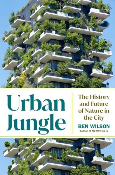 Cover for Ben Wilson · Urban Jungle (Bok) (2023)