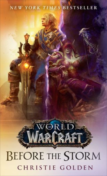 Before the Storm (World of Warcraft): A Novel - World of Warcraft - Christie Golden - Kirjat - Random House Publishing Group - 9780399594113 - tiistai 27. marraskuuta 2018