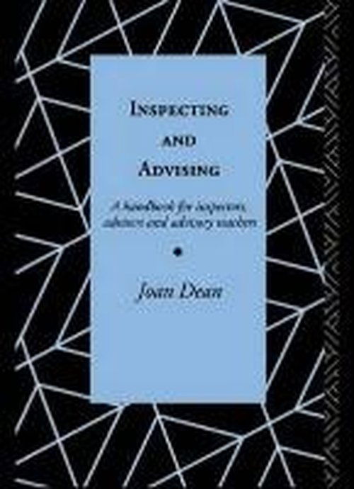 Cover for Dean, Joan (OBE, UK) · Inspecting and Advising: A Handbook for Inspectors, Advisers and Teachers (Taschenbuch) (1992)