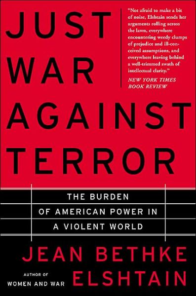 Cover for Jean Bethke Elshtain · Just War Against Terror: The Burden Of American Power In A Violent World (Paperback Book) (2004)