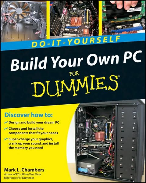 Cover for Chambers, Mark L. (Columbia, Missouri) · Build Your Own PC Do-It-Yourself For Dummies (Book) (2009)