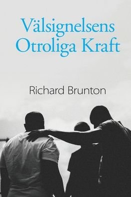 Cover for Richard Brunton · Valsignelsens Otroliga Kraft (Pocketbok) (2022)