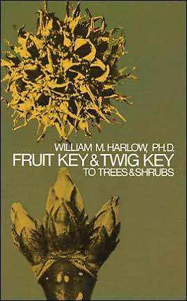 Cover for William M. Harlow · Fruit Key and Twig Key to Trees and Shrubs (Taschenbuch) (2003)