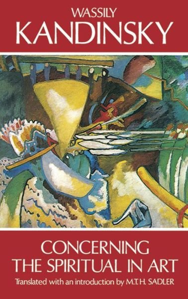 Cover for Wassily Kandinsky · Concerning the Spiritual in Art - Dover Fine Art, History of Art (Pocketbok) [Revised edition] (2000)