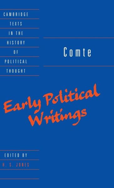 Comte: Early Political Writings - Cambridge Texts in the History of Political Thought - Auguste Comte - Książki - Cambridge University Press - 9780521465113 - 5 listopada 1998