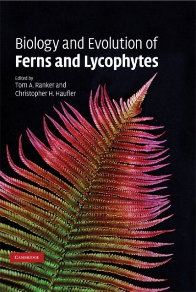 Cover for Tom a Ranker · Biology and Evolution of Ferns and Lycophytes (Hardcover Book) (2008)