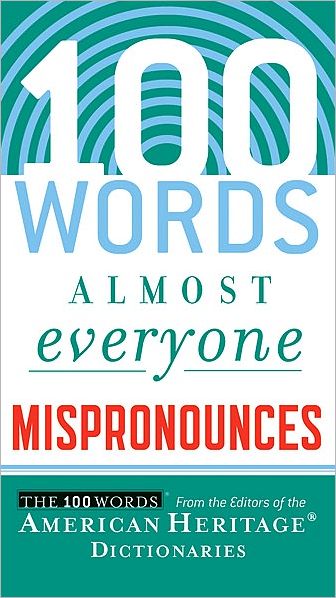 Cover for American Heritage Dictionaries · 100 Words Almost Everyone Mispronounces (Pocketbok) (2022)