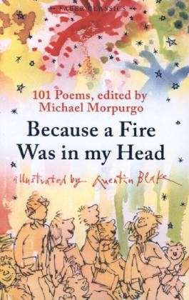 Because a Fire Was in My Head - Faber Children's Classics - Michael Morpurgo - Bøger - Faber & Faber - 9780571303113 - 1. august 2013