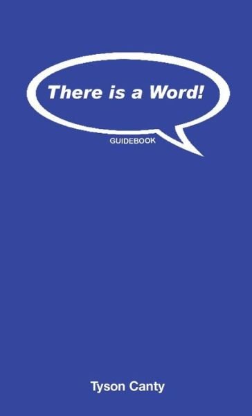 Cover for Tyson Canty · There is a Word! Guidebook (Pocketbok) (2020)