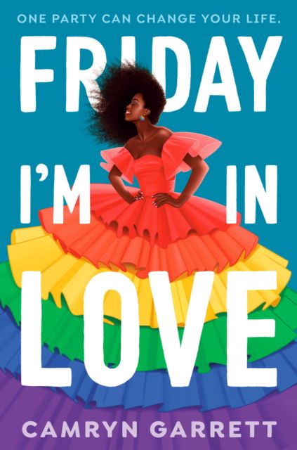 Cover for Camryn Garrett · Friday I'm in Love (Hardcover Book) (2023)