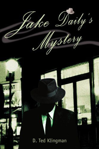 Cover for Dale Klingman · Jake Daily's Mystery (Paperback Book) (2003)