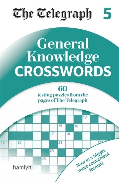 Cover for Telegraph Media Group Ltd · The Telegraph General Knowledge Crosswords 5 - The Telegraph Puzzle Books (Paperback Bog) (2019)