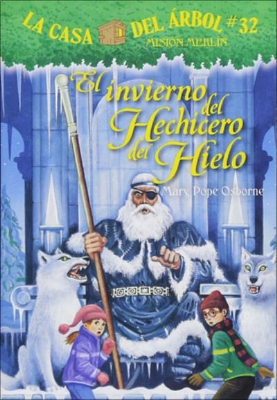 Cover for Mary Pope Osborne · El Invierno Del Hechicero Del Hielo (Hardcover bog) (2015)