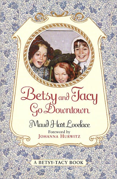 Cover for Maud Hart Lovelace · Betsy and Tacy Go Downtown (Turtleback School &amp; Library Binding Edition) (Betsy-tacy Books (Prebound)) (Hardcover Book) [1st Harper Trophy Ed edition] (2000)