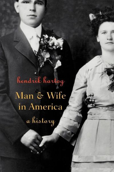 Cover for Hendrik Hartog · Man and Wife in America: A History (Paperback Book) (2002)