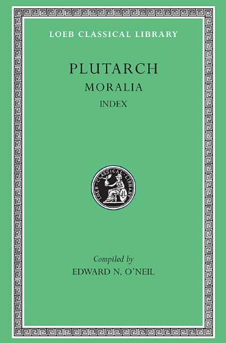 Cover for Plutarch · Moralia, Volume XVI: Index - Loeb Classical Library (Hardcover Book) [New edition] (2004)