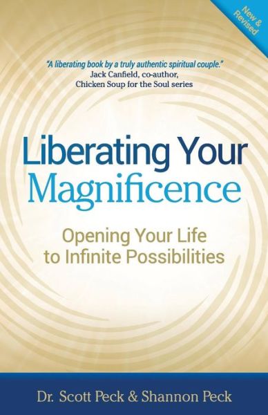 Cover for Dr Scott Peck · Liberating Your Magnificence: Opening Your Life to Infinite Possibilities (Paperback Book) (2015)