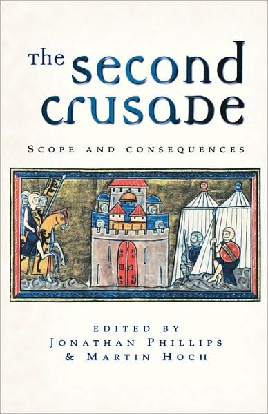 Cover for Jonathan Phillips · The Second Crusade: Scope and Consequences (Paperback Book) (2001)