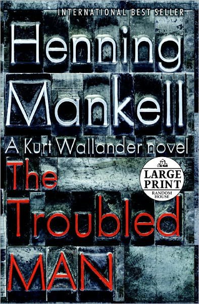 Cover for Henning Mankell · The Troubled Man (Random House Large Print) (Taschenbuch) [Lrg edition] (2011)