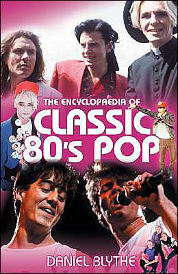 Cover for Encyclopedia · Classic 80's Pop (Book) (2010)