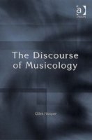 Giles Hooper · The Discourse of Musicology (Hardcover bog) [New edition] (2006)