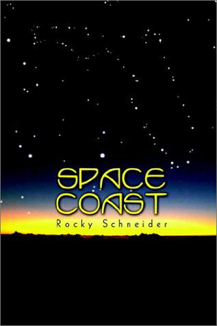 Cover for Rocky Schneider · Space Coast (Paperback Book) (2002)