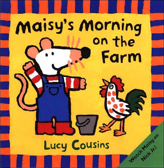 Maisy's Morning on the Farm - Lucy Cousins - Kirjat - Candlewick - 9780763616113 - maanantai 6. elokuuta 2001