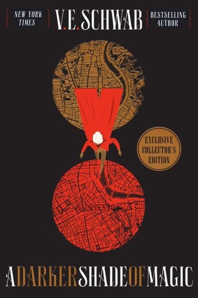 Cover for V. E. Schwab · A Darker Shade of Magic Collector's Edition: A Novel - Shades of Magic (Inbunden Bok) (2017)