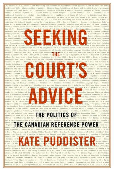 Seeking the Court’s Advice: The Politics of the Canadian Reference Power - Law and Society - Kate Puddister - Livros - University of British Columbia Press - 9780774861113 - 15 de novembro de 2019