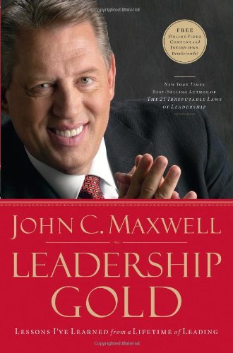 Cover for John C. Maxwell · Leadership Gold: Lessons I've Learned from a Lifetime of Leading (Inbunden Bok) (2008)