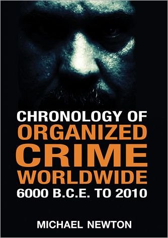 Cover for Michael Newton · Chronology of Organized Crime Worldwide, 6000 B.C.E. to 2010 (Pocketbok) (2011)