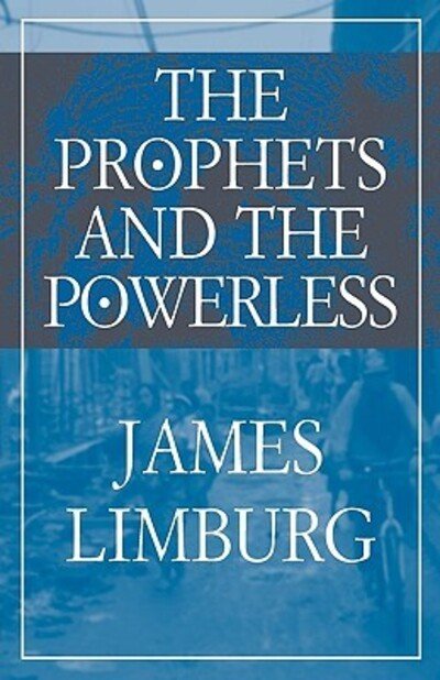 Cover for James Limburg · The Prophets and the Powerless (Paperback Book) (2002)