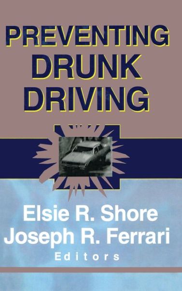 Cover for Elsie Shore · Preventing Drunk Driving (Hardcover Book) (1998)