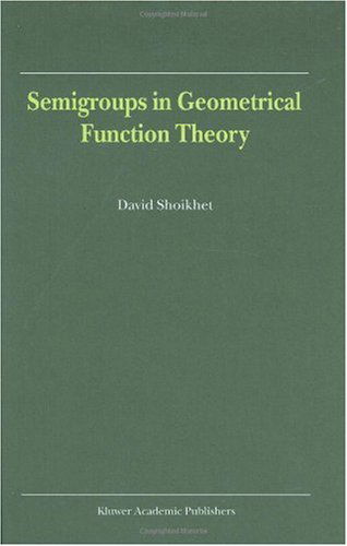 Cover for David Shoikhet · Semigroups in Geometrical Function Theory (Hardcover Book) (2001)