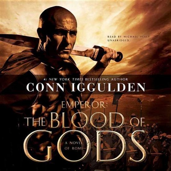 Cover for Conn Iggulden · The Blood of Gods: Library Edition (The Emperor Series) (Hörbok (CD)) [Unabridged edition] (2013)