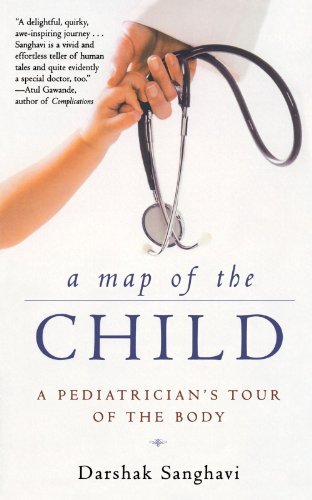 Cover for Darshak Sanghavi · A Map of the Child: a Pediatrician's Tour of the Body (Paperback Book) (2004)